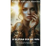 O Último Dia De Nós: O Último Dia De Nós