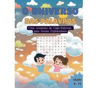 O Universo das Palavras: Uma Aventura de Caça-Palavras para Jovens Exploradores