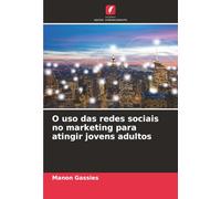 O uso das redes sociais no marketing para atingir jovens adultos