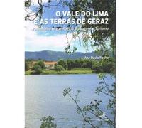 O Vale Do Lima E As Terras De Geraz - Património Arqueológico, Paisagem E Turismo Ana Paula Rocha (Auteur)