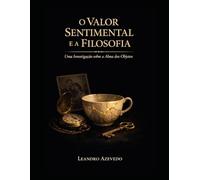 O VALOR SENTIMENTAL E A FILOSOFIA