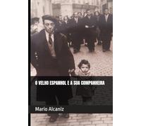 O VELHO ESPANHOL E A SUA COMPANHEIRA