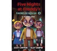 O ventríloquo Five Nights at Freddy’s: Pavores de Fazbear - Vol. 9 - Scott Cawthon - Intrínseca - ebook (ePub) - Livre