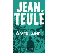 Ô Verlaine ! - Jean Teulé - Pocket - Poche - Roman
