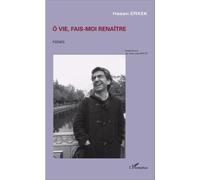 O Vie, Fais-Moi Renaître | Occasion