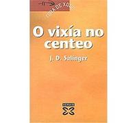 O Vixia No Centeo / The catcher in the rye, Fora De Xogo J. D. Salinger (Auteur)
