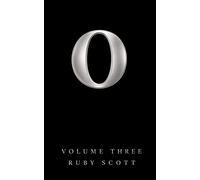O: Volume Three An Illustrated Sapphic Anthology of Nine Erotic Lesbian Short Stories - Ruby Scott - D&V Publishing - ebook (ePub) - Livre
