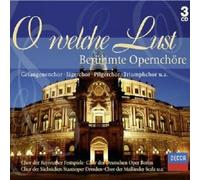 Various - O Welche Lust-Berühmte Opernchöre (3cd)