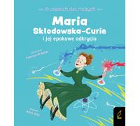 O wielkie dla ma³ych Maria Sk³odowska-Curie Altea Villa (Buch auf Polnisch)