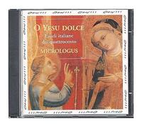 O Yesu Dolce : Laudes Venitiennes & Florentines Au Xve Siecle Micrologus