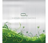 O2: A Solitudes Ambient Experience by Chris Philips (2009-03-02)