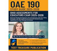 OAE Foundations of Reading (190) Study Guide 2025-2026: Mastering Reading Development and Comprehension with Test-Taking Strategies, and Full-Length Practice Tests for Ohio Teaching Certification