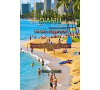 O'AHU TRAVEL GUIDE 2025