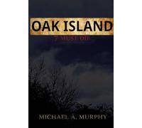OAK ISLAND 7 MUST DIE