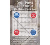 Oak Park Illinois Word Search Puzzle Book: Think you know Oak Park, Illinois? Puzzles for Adults, Seniors, Teens and Kids. Perfect for Grandparents, ... Christmas Gifts and Stocking Stuffers.