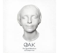 Oak - Quiet Rebellion of Compromise [Import]