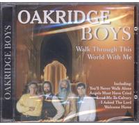 Oak Ridge Boys - Walk Through This World with.