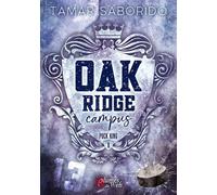 Oak Ridge Campus - Tome 01 Puck King - Tamar Saborido - Plumes Du Web - broché - Roman