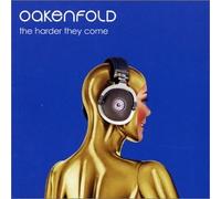 Oakenfold, Paul - Harder They Come 1
