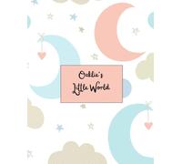 Oaklie’s Little World: A Book of Love, Faith & First Memories to Welcome Baby Oaklie