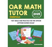 OAR Math Tutor Essentials: Key Skills and Practice for the Officer Aptitude Rating Exam