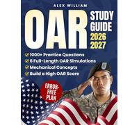OAR Study Guide 2026-2027: 1000+ Practice Questions, Full-Length OAR Simulations, Math, Reading & Mechanical Concepts