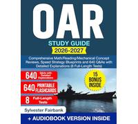 OAR Study Guide: Comprehensive Math/Reading/Mechanical Concept Reviews, Speed Strategy Blueprints and 640 Q&As with Detailed Explanations (8 Full-Length Tests)