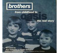 Oasis - Brothers from Childhood to Oasis-Real Story