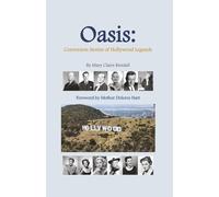 Oasis: Conversion Stories of Hollywood Legends