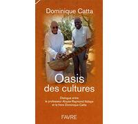 Oasis des cultures: Dialogue entre le professeur Aloyse-Raymond Ndiaye et le frère Dominique Catta o.s.b.