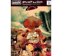 Oasis: Dig out Your Soul