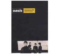 Oasis - Glastonbury 2004