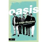 Oasis, la saga illustrée Frédéric Granier (Auteur)