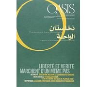 Oasis N° 12, Décembre 2011 - Liberté Et Vérité Marchent D'un Même Pas