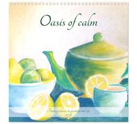 Oasis of calm - Finding silence in painted still life (Wall Calendar 2026 12 × 12 Inch) CALVENDO 12 Month Wall Calendar: Painted still life