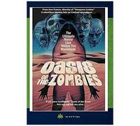 Oasis Of The Zombies