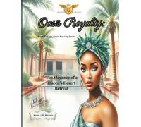 Oasis Royalty: Color the Elegance of a Queen’s Desert Retreat