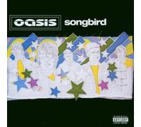 Oasis - Songbird [Import]