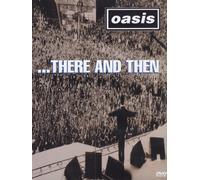 Oasis – There and Then