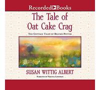 Oat Cake Crag (The Cottage Tales of Beatrix Potter) [Import]