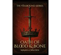 Oath of Blood and Bone: The Veilbound Series