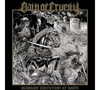 OATH OF CRUELTY - SUMMARY EXECUTION AT DAWN (BLACK VINYL) VINYL LP NEUF