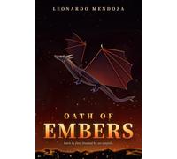 Oath Of Embers: Born in Fire Hunted by an Empire