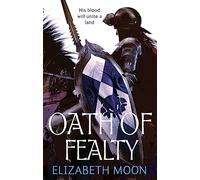 Oath Of Fealty: Paladin's Legacy: Book One