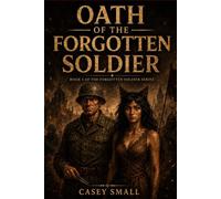 Oath of the Forgotten Soldier
