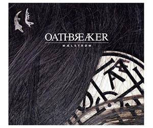 Oathbreaker - Maelstrom [Import]