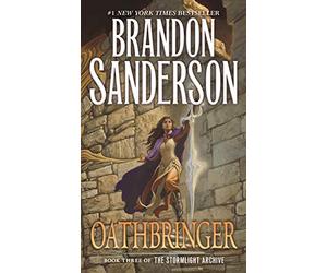 Oathbringer: Book Three of the Stormlight Archive