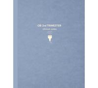 OB 3rd Trimester Clinical Notes: Ultrasound Clinical Notebook for Sonography Students | 7.5 x 9.25 | 150 Cream College Ruled Pages with Date & Topic | Clinical Core Collection - Puff Blue Edition