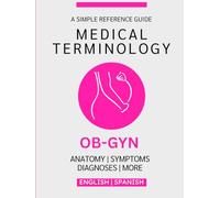 OB-GYN Medical Terminology Guide (English & Spanish)