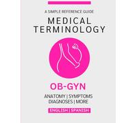 OB-GYN Medical Terminology Guide (English & Spanish)